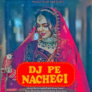 Dj Pe Naachegi