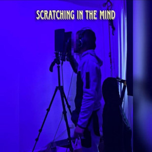 Scratching In The Mind