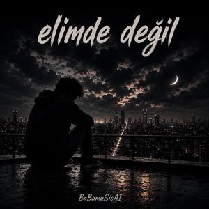 Elimde değil