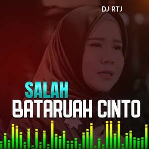 SALAH BATARUAH CINTO