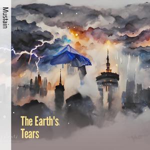 The Earth's Tears