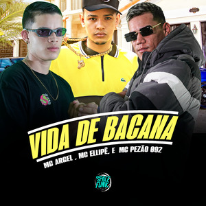 Vida de Bacana