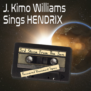 J. Kimo Williams Sings Hendrix: 3rd Stone From The Sun