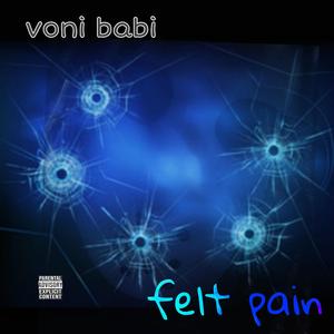 felt pain