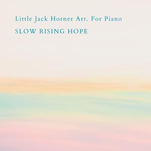 Little Jack Horner Arr. For Piano