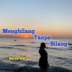 Menghilang Tanpa Bilang