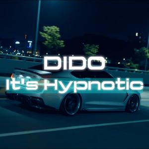 It's Hypnotic