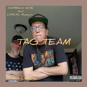 Tag Team (feat. Lyrical Massacre)