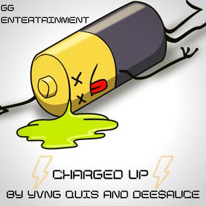 Charged Up (feat. Dee$auce)