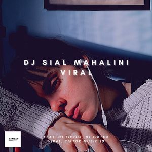 DJ Sial Mahalini Viral