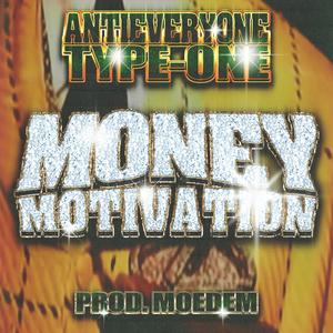 MONEY MOTIVATION (feat. TYPE-ONE)