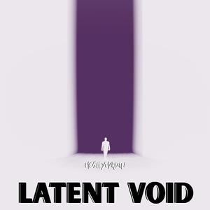 Latent Void (feat. UcancallmeB & ocean.exhale)