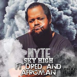 Sky High (feat. Afroman & Dred)