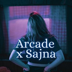 Arcade X Sajna