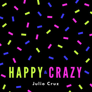 Happy and Crazy
