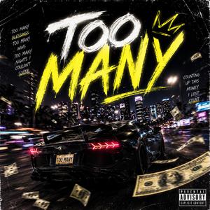 Too Many