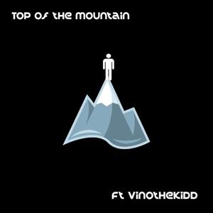 Top of the Mountain (feat. Vinothekidd)