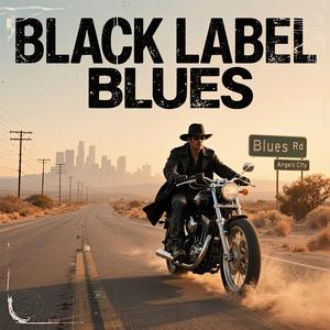 Black Label Blues