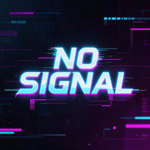 No Signal