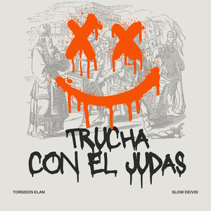 Trucha Con El Judas