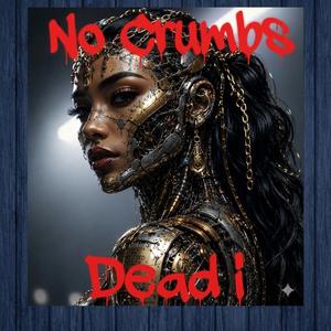No Crumbs (Liv's Mix)