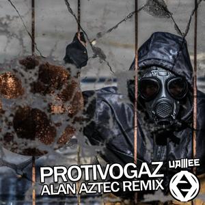 Protivogaz (Alan Aztec Remix) (Alan Aztec Remix)