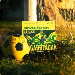 Garrincha (feat. Giovanealfry & 1sickk)