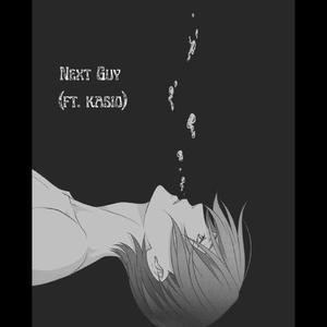 Next Guy (feat. Kasio)