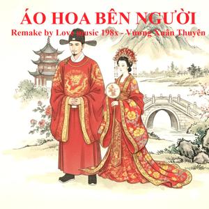 Áo Hoa Bên Người (feat. Vương Xuân Thuyên)