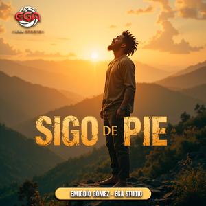 Sigo de Pie – Emigdio Gómez | EGA Studio