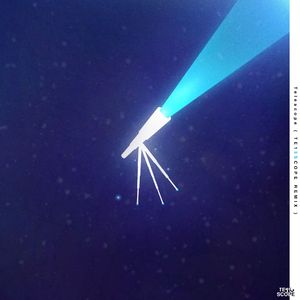 Telescope (TE15SCOPE Remix)