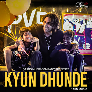 Kyun Dhunde