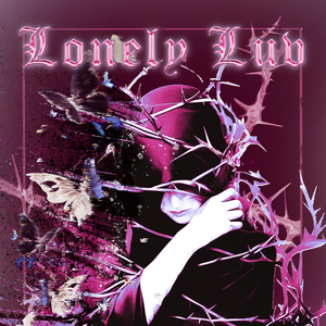 Lonely Luv（prod.Gr33nart Beats）