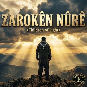 Zarokên Nûrê (Children of Light)