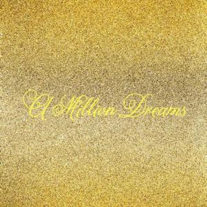 A Million Dreams