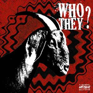 WHO THEY?