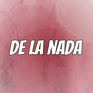 De la nada