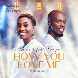 How You Love Me (feat. Pompi)