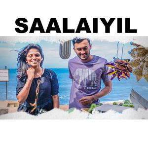 Saalaiyil (feat. Ratheesh & Thilakshan)