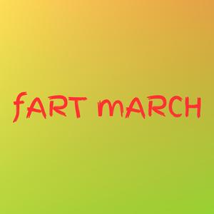 fART mARCH