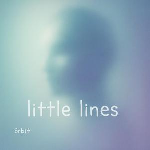 õrbit - Little Lines