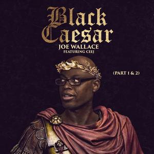 Black Caesar, Pt. 2 (feat. CeeJ)