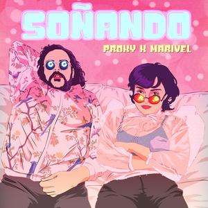 Soñando (feat. Marivel)