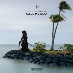 Call Me Bro