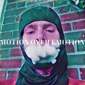 Motion Over Emotion