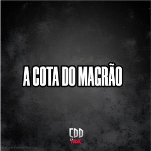 A COTA DO MAGRÃO