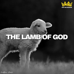 THE LAMB OF GOD