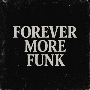 Forever More Funk