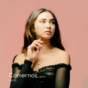Comernos (Sped Up)