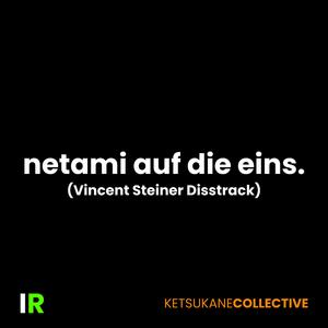 netami auf die eins (Vincent Steiner Disstrack)